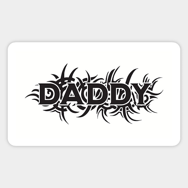 Daddy Tribal Magnet by DADDY DD